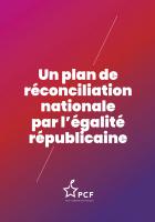 Un plan de réconciliation nationale par l'égalité républicaine - PCF, 4 juillet 2023
