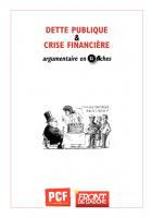 Argumentaire-PCF-Dette publique et crise financière, en 11 fiches