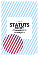 39e congrès du PCF - Projet de statuts du Parti communiste français [avec n° de lignes]
