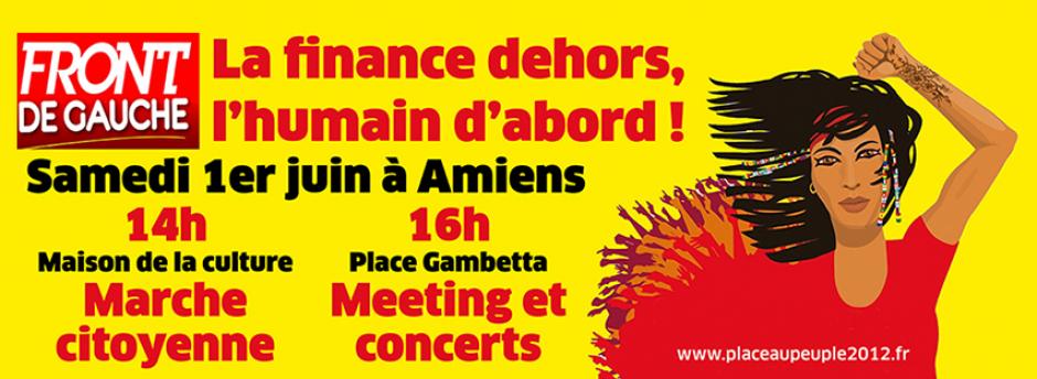 1er juin, Amiens - Marche citoyenne et populaire du Front de gauche, suivie d'un meeting
