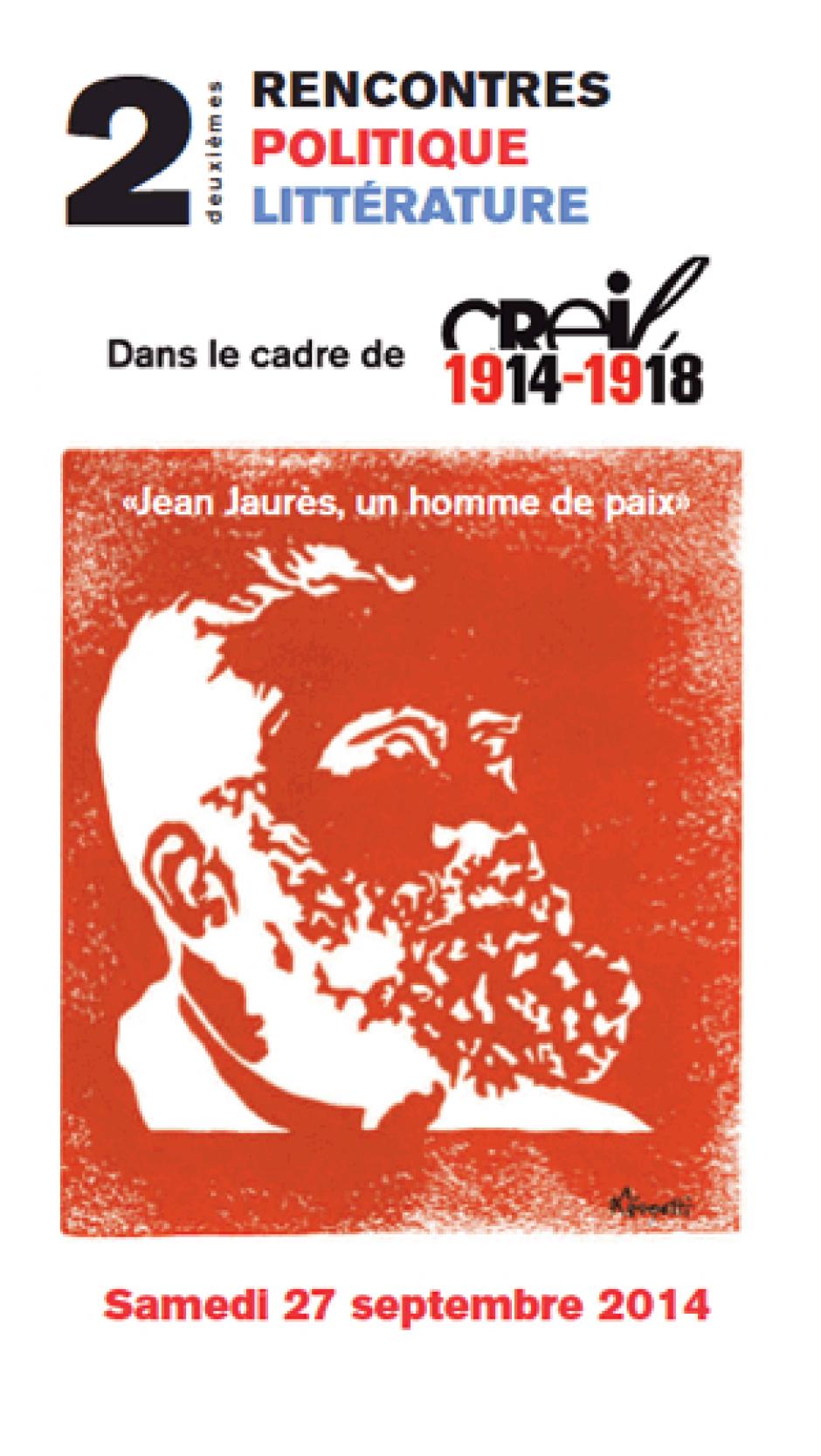 27 septembre, Creil - Rencontres Politique Littérature-Jean Jaurès, un homme de paix