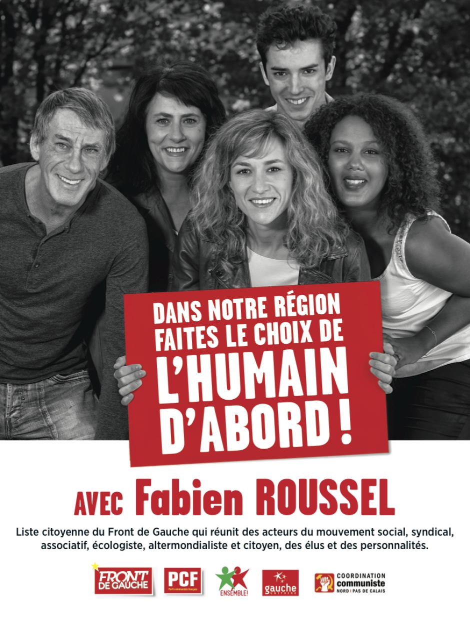 Affiche de campagne de la liste Front de gauche l'Humain d'abord - Élection régionale Nord-Pas-de-Calais-Picardie, 23 octobre 2015