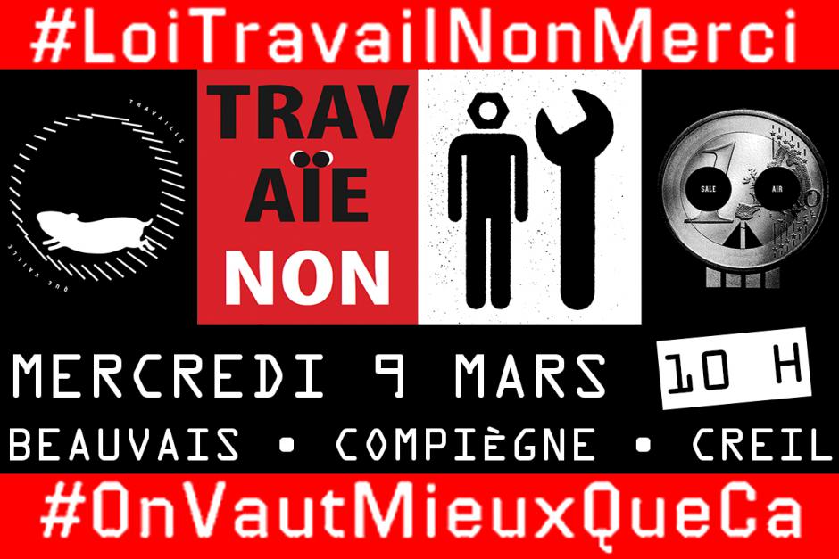9 mars, Beauvais, Compiègne, Creil - Tous ensemble contre le projet de loi Travail !