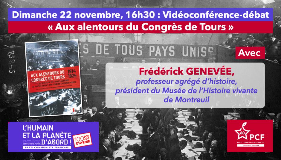 Centenaire du PCF : « Aux alentours du Congrès de Tours », avec Frédérick Genevée - Partie 2/2