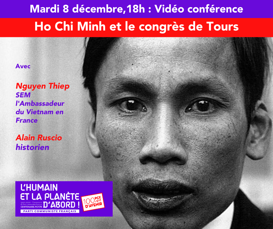 Centenaire du PCF : « Ho Chi Minh et le Congrès de Tours »