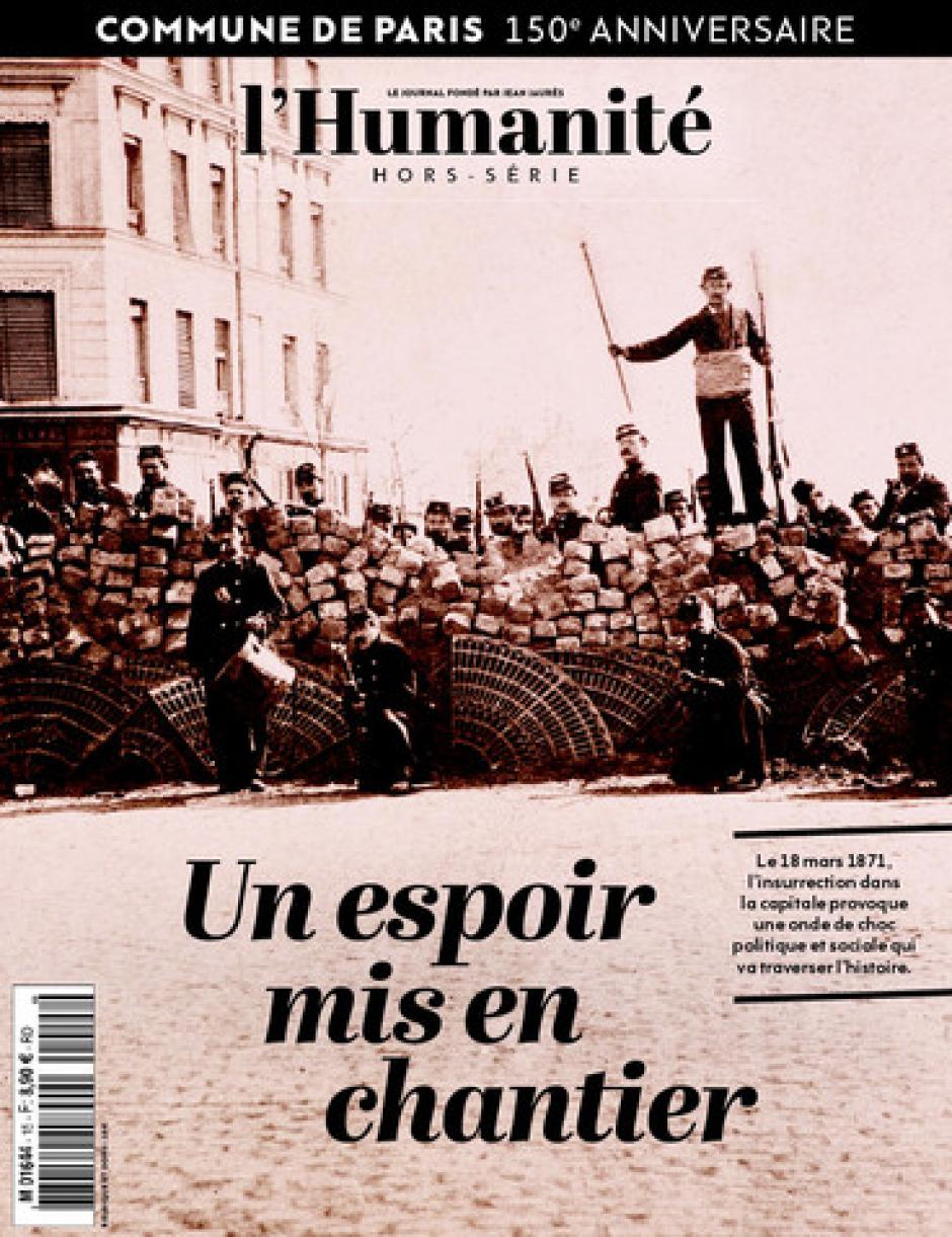 Hors-série de L'Humanité « 150e anniversaire de la Commune de Paris : un espoir mis en chantier »