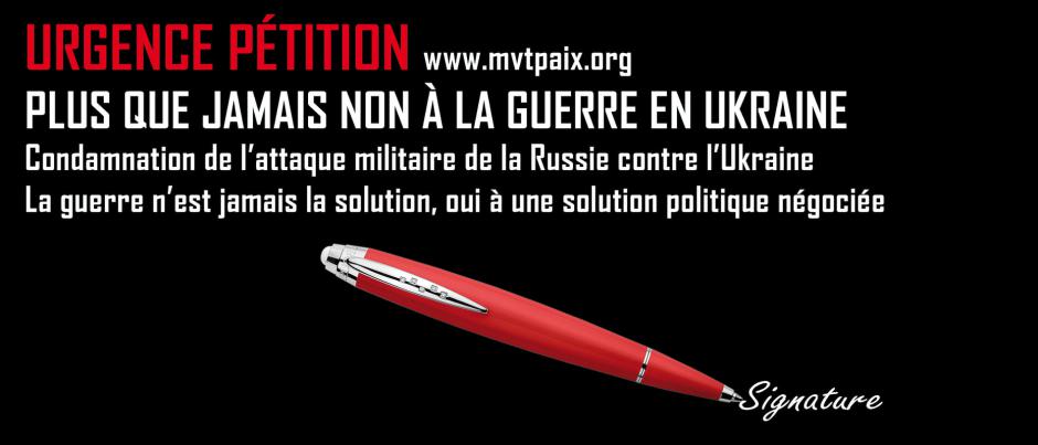 Urgence pétition : « plus que jamais, NON à la guerre en Ukraine »