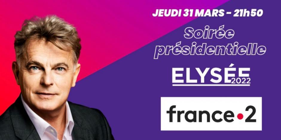 Fabien Roussel invité de l'émission « Élysée 2022 » sur France 2 - 31 mars 2022