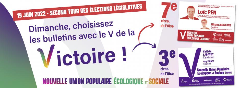 Second tour des élections législatives le 19 juin dans l'Oise : mobilisons-nous pour Valérie Labatut (3e circo.) et Loïc Pen (7e circo.) !