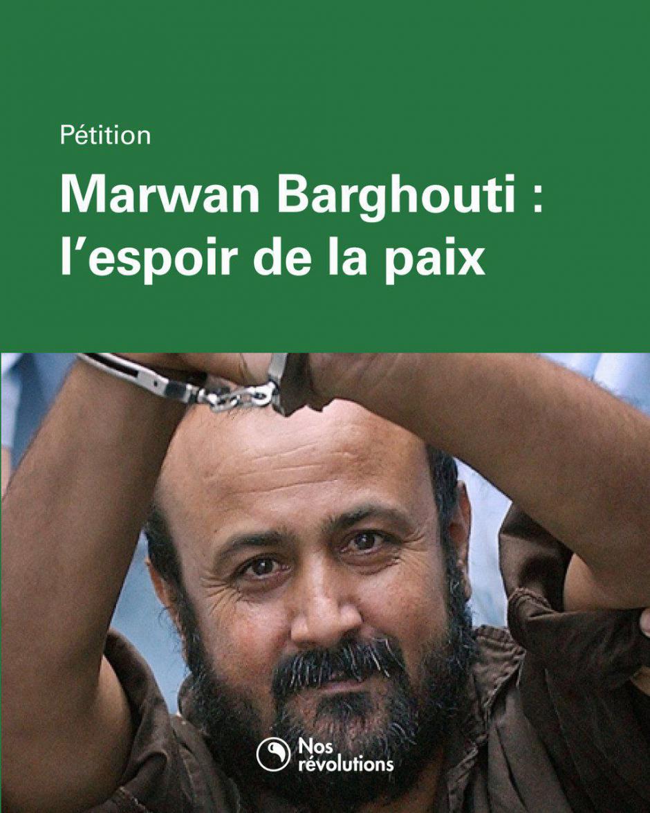 Pétition « Marwan Barghouti : l'espoir de la paix » - Décembre 2023