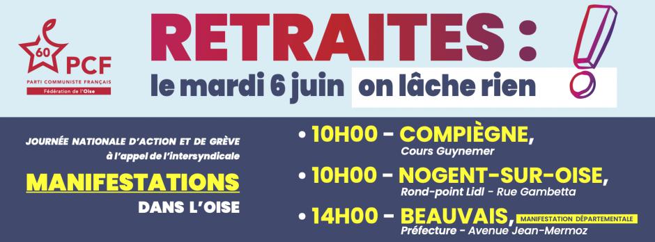 6 juin, Beauvais, Compiègne & Nogent-sur-Oise - Intersyndicale-Journée d'action et de grève pour le retrait de la réforme des retraites Macron-Borne