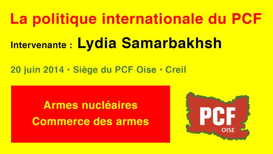 La politique internationale du PCF, avec Lydia Samarbakhsh-Partie 3/8 - Creil, 20 juin 2014