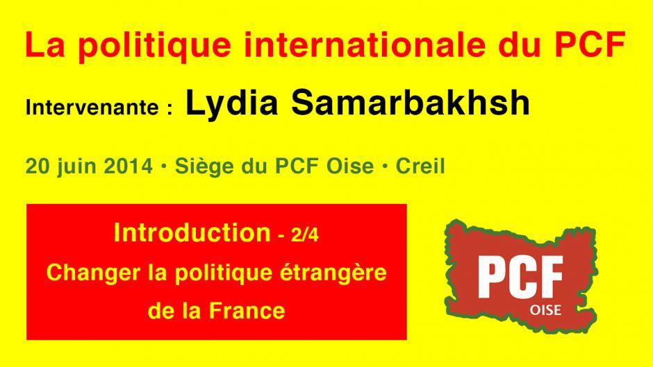 La politique internationale du PCF, avec Lydia Samarbakhsh-Introduction (b) - Creil, 20 juin 2014