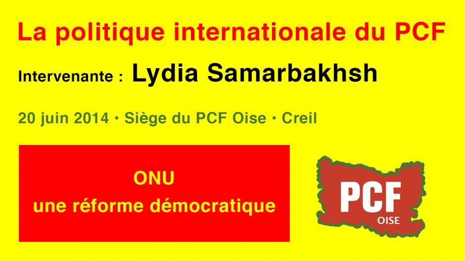 La politique internationale du PCF, avec Lydia Samarbakhsh-Partie 2/8 - Creil, 20 juin 2014