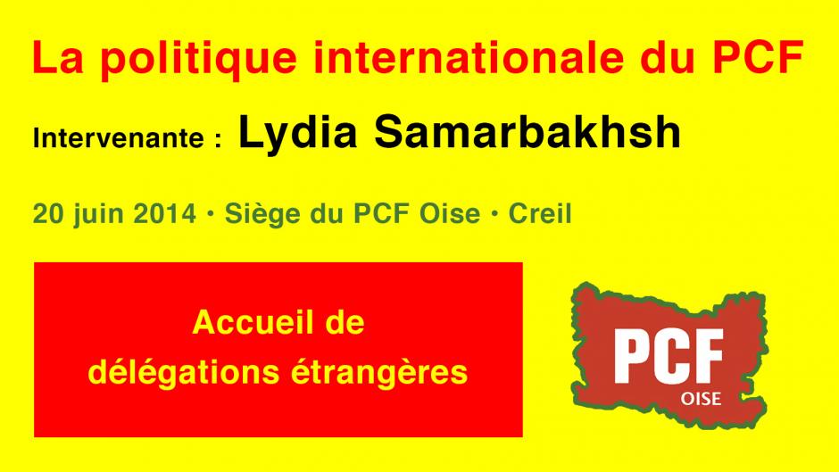 La politique internationale du PCF, avec Lydia Samarbakhsh-Partie 8/8 - Creil, 20 juin 2014