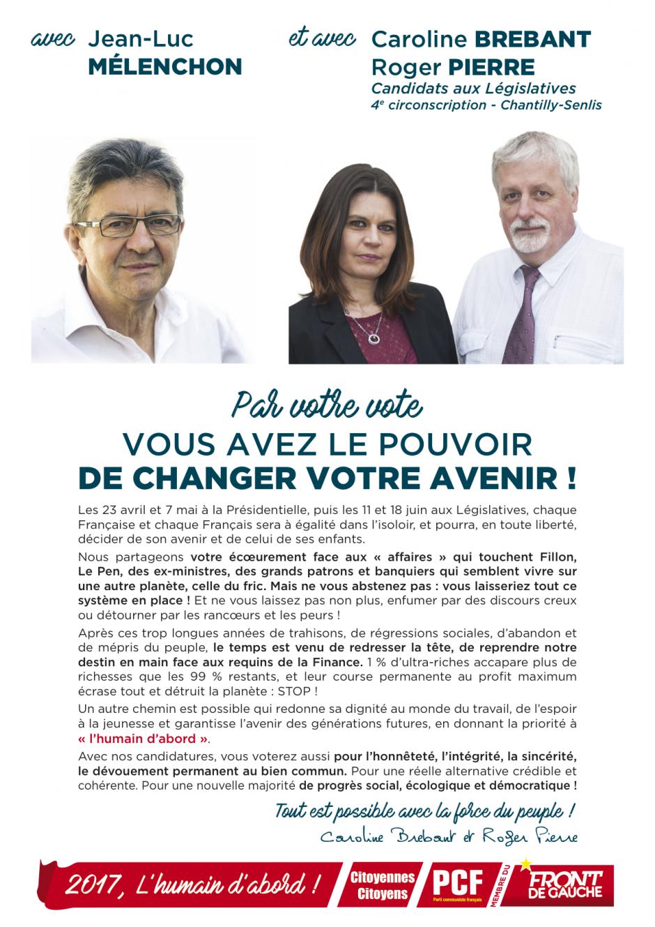 Tract « Avec Jean-Luc Mélenchon et avec Caroline Brebant et Roger Pierre, par votre vote, vous avez le pouvoir de changer votre avenir » - 4e circonscription de l'Oise, 7 avril 2017