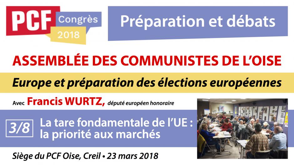 Préparation du Congrès 2018 « Europe et préparation des élections européennes 2019 », avec Francis Wurtz (3/8) - Creil, 23 mars 2018